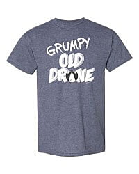 Grumpy Old Drone T-Shirt